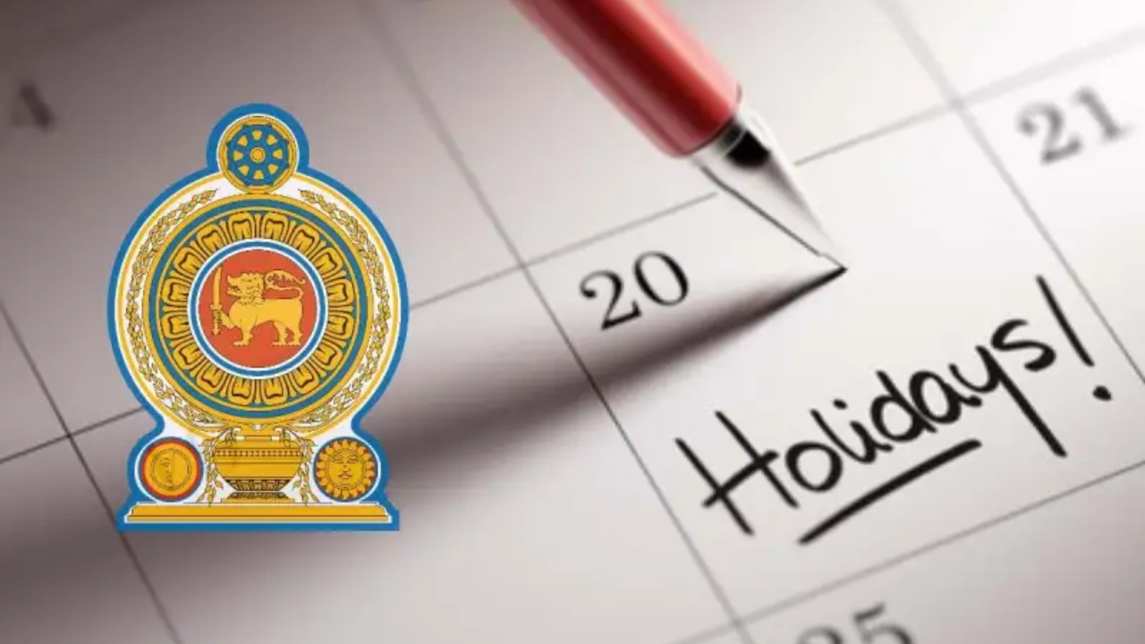 ජනතාවට විශේෂ නිවේදනයක්.. සියලුම නිවාඩු දිනයන් මෙන්න.!