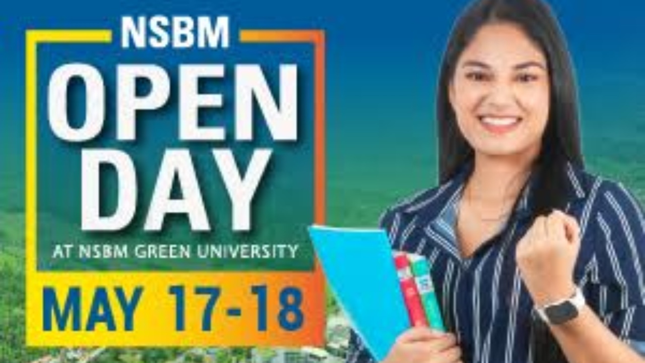 “හරිත සරසවියක අසිරිය විඳගන්න”NSBM Open Day මැයි 17 සහ 18…